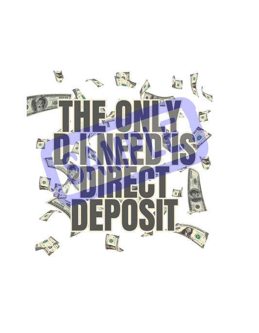 Direct Deposit Digital File | PNG & SVG for Stickers, Crafts, and More Funny Adult Humor, Trending